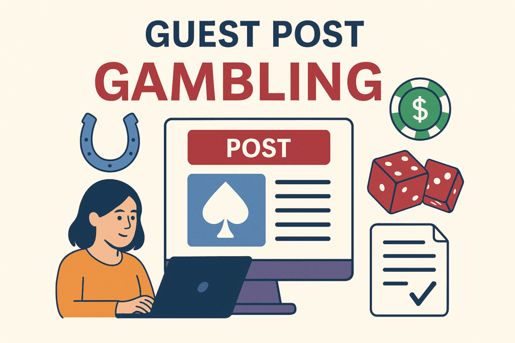 GUEST POST GAMBLING - Digital Pr per Siti Gambling
